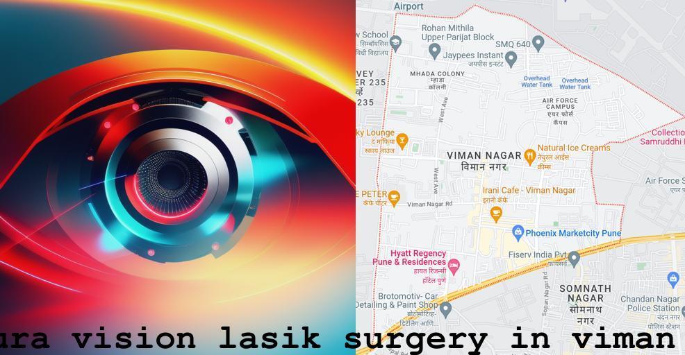 Contoura vision lasik surgery in Viman Nagar